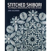 Shibori: The Inventive Art of Japanese Shaped Resist Dyeing: Wada